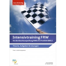 Intensivtraining FRW für die Abschlussprüfung WMS/KV Profil M/BMS 2