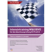Intensivtraining W&G BIVO für die Abschlussprüfung KV Profil E